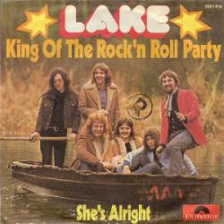 Lake : King of the Rock 'n' Roll Party - She's Alright